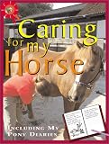 Caring For My Horse (Me and My Horse)