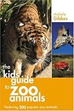 A Kids' Guide to Zoo Animals