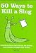 50 Ways to Kill a Slug (Gardening)