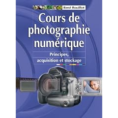Cours de photographie num�rique : Principes, acquisition et stockage
