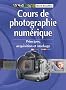 Cours de photographie num�rique : Principes, acquisition et stockage