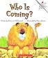 Who Is Coming? (Rookie Readers)