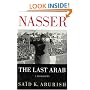 Nasser: The Last Arab