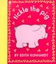 Tickle the Pig (Pat the Bunny) (Touch-and-Feel)