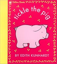 Tickle the Pig (Pat the Bunny)