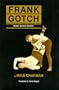 Frank Gotch : World's Greatest Wrestler