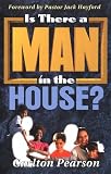  : Is There a Man in the House?
