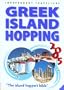 Independent Travellers Greek Island Hopping 2005: The Island Hopper's Bible (Independent Travellers - Thomas Cook)