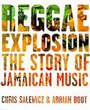 Reggae Explosion: The Story of Jamaican Music