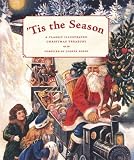 'Tis the Season: A Classic Illustrated Christmas Treasury (Classic Illustrated Xmas Treasury): A Classic Illustrated Christmas Treasury (Classic illustrated Xmas treasury)