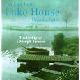 Cooking from the Lake House Organic Farm