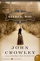 Little, Big (P.S.) by John Crowley
