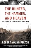 The Hunter, the Hammer, and Heaven
