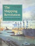 Shipping Operation Books item: The Shipping Revolution: The Modern Merchant Ship (Conway's History of the Ship)