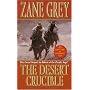 The Desert Crucible