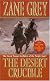 The Desert Crucible
