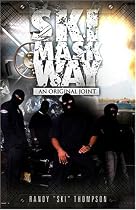 The Ski Mask Way: Based on a True Story