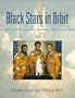 Black Stars in Orbit: NASA's African American Astronauts