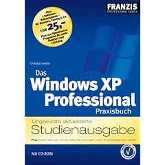 Das Windows XP Professional Praxisbuch.