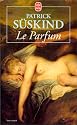 PARFUM (LE) : HISTOIRE D'UN MEURTRIER