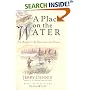 A Place on the Water: An Angler's Reflections on Home
