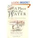 A Place on the  Water: An Angler's Reflections on Home