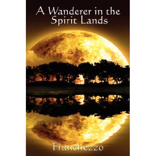 A Wanderer in the Spirit Lands