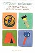 Outdoor Explorers -Activity Bk