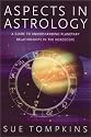 Aspects in Astrology: A Guide to Understanding Planetary Relationships in the Horoscope
