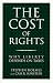The Cost of Rights: Why Liberty Depends on Taxes