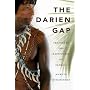 The Darien Gap: Travels in the Rainforest of Panama