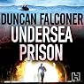 Undersea Prison: John Stratton Book 4