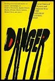 DANGER: Run from the Hangman; Reunion with Terror; The Dream; Set up for Murder; Motive for Murder; Mystery of the Master Safe Cracker; Dead Man in the Water; One of the Dead; Hand Upon the Waters; Possibility of Evil; Woman Who Wouldnt Stay Dead
