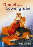 Daniel in der L�wengrube - Ursel Scheffler