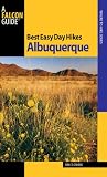 Best Easy Day Hikes Albuquerque (Best Easy Day Hikes Series)