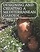 Designing and Creating a Mediterranean Garden