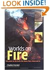 Worlds on Fire: Volcanoes on the Earth, the Moon, Mars, Venus and Io