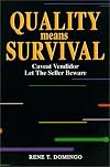 Quality Means Survival: Caveat Vendidor, Let the Seller Beware