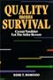 Quality Means Survival: Caveat Vendidor, Let the Seller Beware