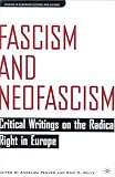 Fascism and Neofascism: Critical Writings on the Radical Right in Europe (Studies in European Culture and History)