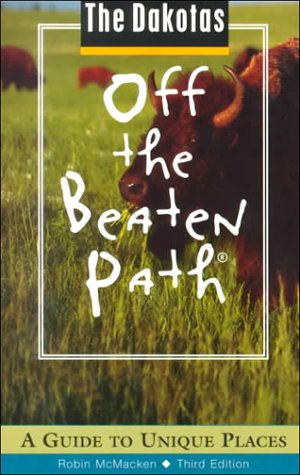 City Travel Guides Discounted  Books : The Dakotas Off the Beaten Path
