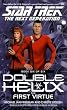 The First Virtue (Star Trek the Next Generation: Double Helix, Book 6)