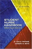 Student Nurse Handbook: Difficult Concepts Made Easy (2nd Edition)