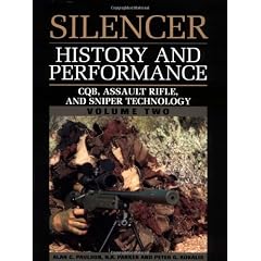 Silencer History and Performance: CQB, Assault Rifle, and Sniper Technology: 2