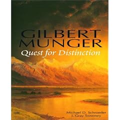 Gilbert Munger: Quest for Distinction