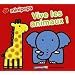 Vive les animaux !