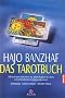 Das Tarotbuch - Mit Interpretationen zu allen Karten in den verschiedenen Legepositionen