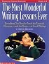 The Most Wonderful Writing Lessons Ever (Grades 2-4)