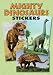 Mighty Dinosaurs Stickers: 36 Stickers, 9 Different Designs