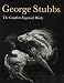 George Stubbs: The Complete Engraved Works